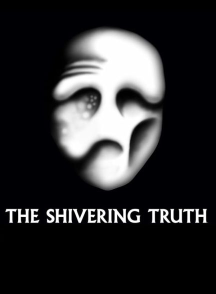 دانلود سریال  The Shivering Truth