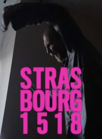 دانلود فیلم Strasbourg 1518