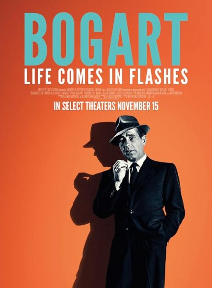 دانلود فیلم Bogart: Life Comes in Flashes