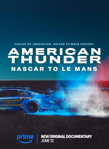 دانلود فیلم American Thunder: NASCAR to Le Mans