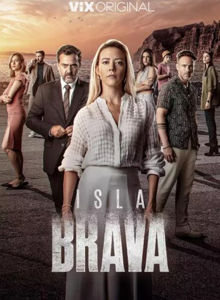دانلود سریال  Isla Brava