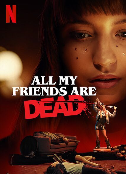 دانلود فیلم All My Friends Are Dead