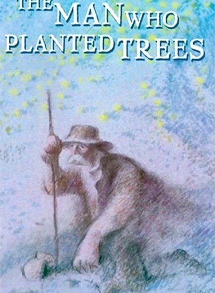 دانلود فیلم The Man Who Planted Trees