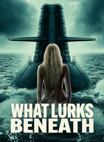 دانلود فیلم What Lurks Beneath