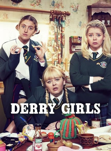 دانلود سریال  Derry Girls