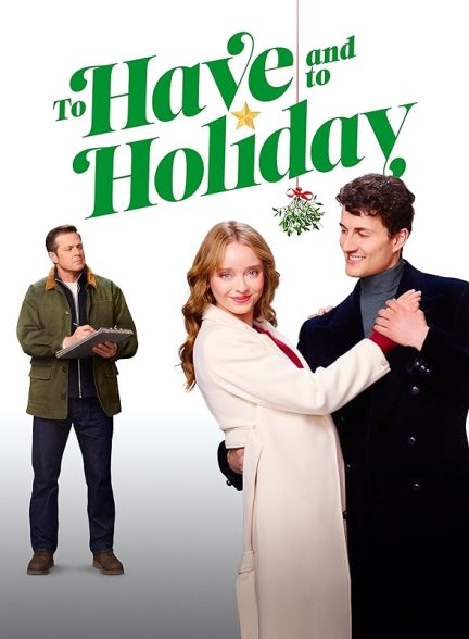 دانلود فیلم To Have and to Holiday