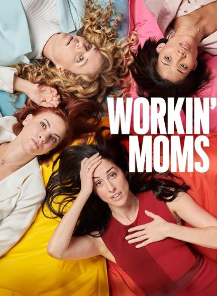 دانلود سریال  Workin’ Moms
