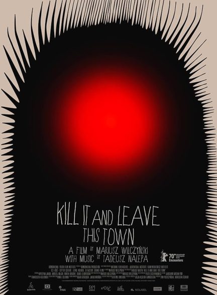 دانلود فیلم Kill It and Leave This Town