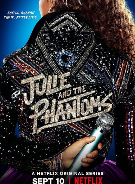 دانلود سریال  Julie and the Phantoms