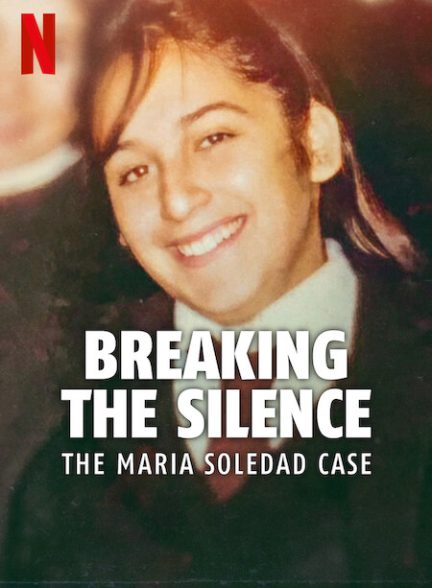 دانلود فیلم Breaking the Silence: The Maria Soledad Case