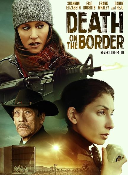 دانلود فیلم Death on the Border