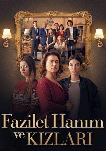 دانلود سریال فضیلت خانوم با دوبله فارسی Mrs. Fazilet and Her Daughters
