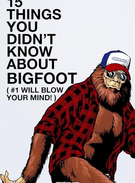 دانلود فیلم 15 Things You Didn’t Know About Bigfoot (#1 Will Blow Your Mind)
