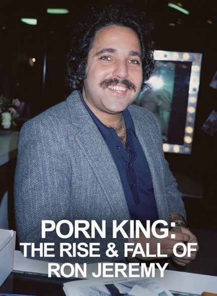 دانلود سریال Porn King: The Rise & Fall of Ron Jeremy