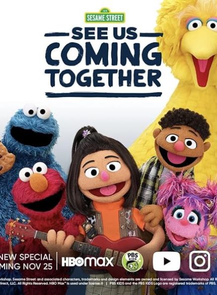 دانلود فیلم Sesame Street: See Us Coming Together