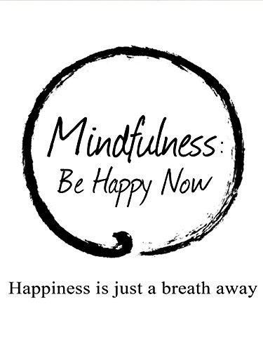 دانلود فیلم Mindfulness: Be Happy Now