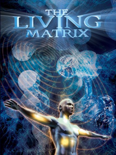 دانلود فیلم The Living Matrix 2009