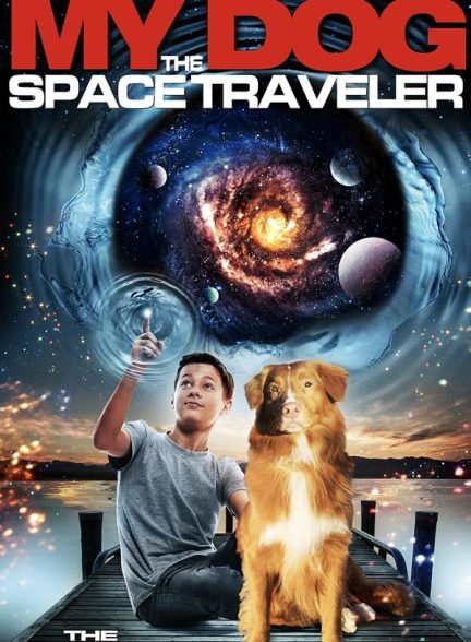دانلود فیلم My Dog the Space Traveler