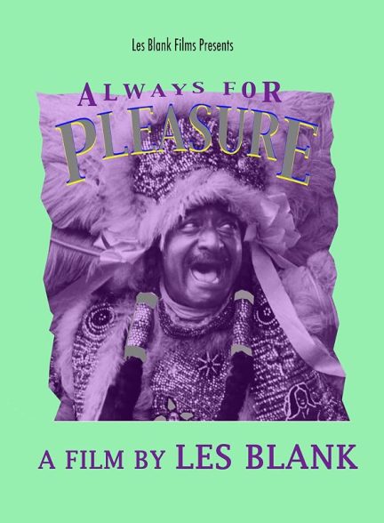 دانلود فیلم Always for Pleasure 1978
