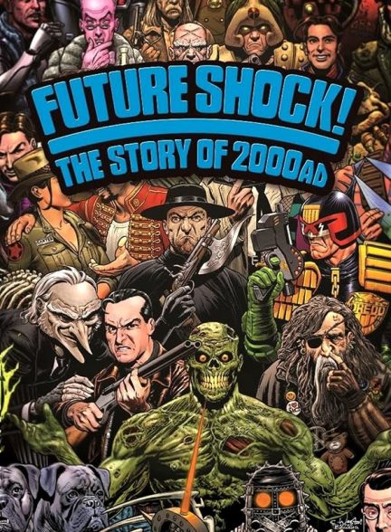 دانلود فیلم Future Shock! The Story of 2000AD