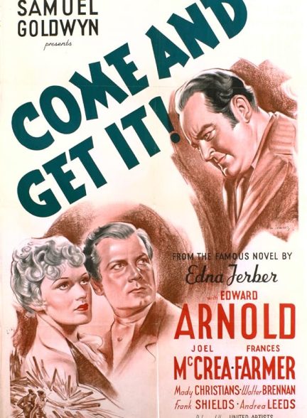 دانلود فیلم Come and Get It 1936
