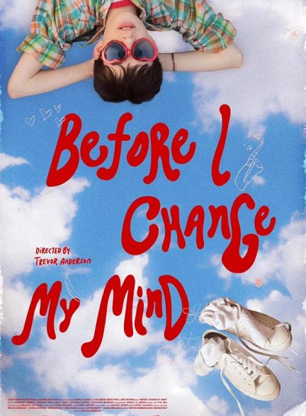 دانلود فیلم Before I Change My Mind