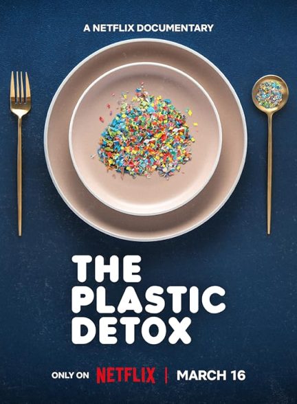 دانلود فیلم The Plastic Detox 2026