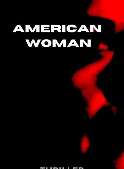 دانلود فیلم American woman 2025