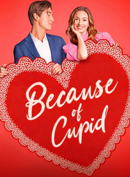 دانلود فیلم Because of Cupid 2026