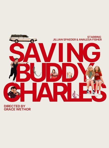 دانلود فیلم Saving Buddy Charles 2025