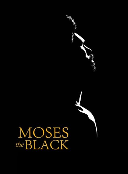دانلود فیلم Moses the Black 2026