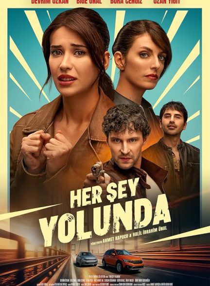 دانلود فیلم Her Sey Yolunda 2026