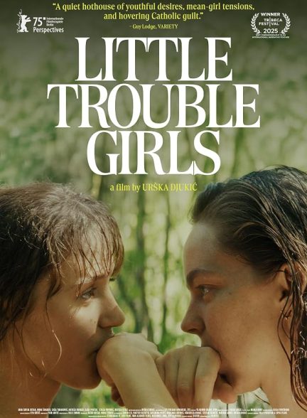 دانلود فیلم Little Trouble Girls 2025