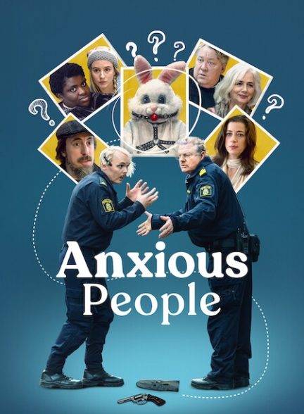 دانلود سریال Anxious People
