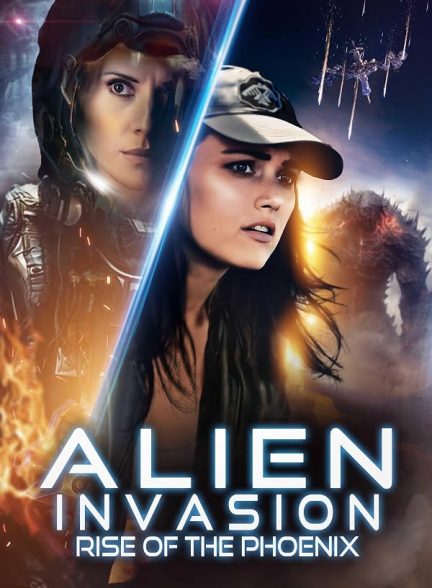 دانلود فیلم Alien Invasion: Rise of the Phoenix 2025