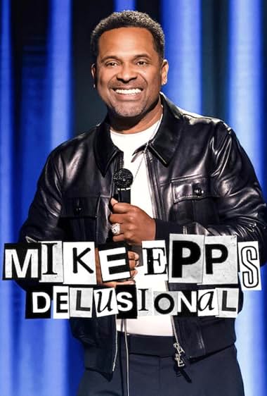 دانلود فیلم Mike Epps: Delusional 2026