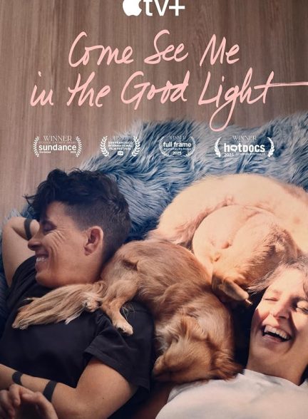 دانلود فیلم Come See Me in the Good Light 2025