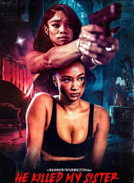 دانلود فیلم He Killed My Sister 2026