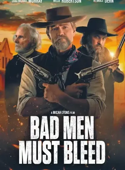 دانلود فیلم Bad Men Must Bleed 2025