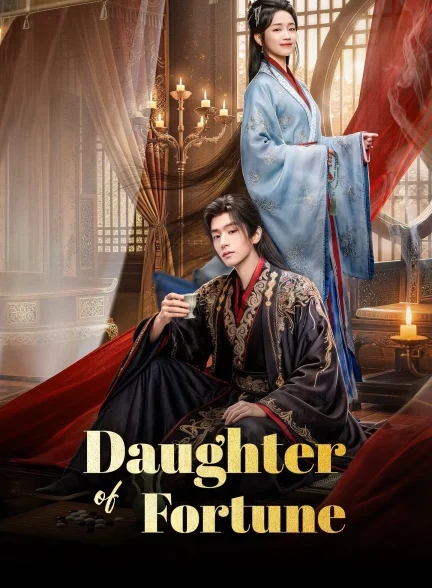 دانلود سریال  Daughter of Fortune