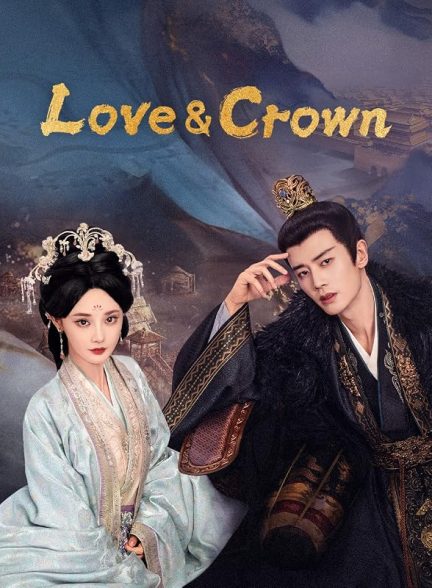 دانلود سریال Love & Crown