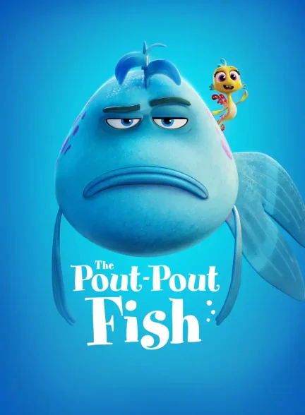 دانلود فیلم The Pout-Pout Fish 2026